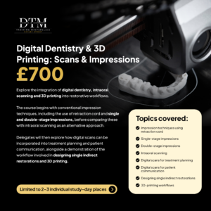 Digital Dentistry & 3D Printing: Scans & Impressions